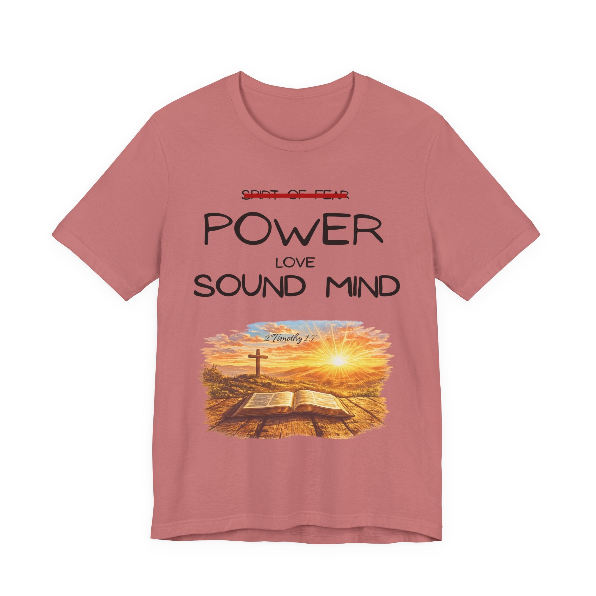 Power, Love, Sound Mind Christian T-Shirt — Bible Cross Sunrise Faith Tee