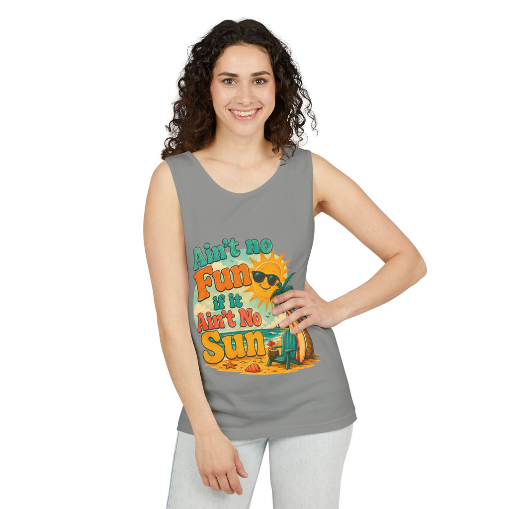 Ain't No Fun If It Ain't No Sun Tank Top — Retro Summer Surf Beach Tee