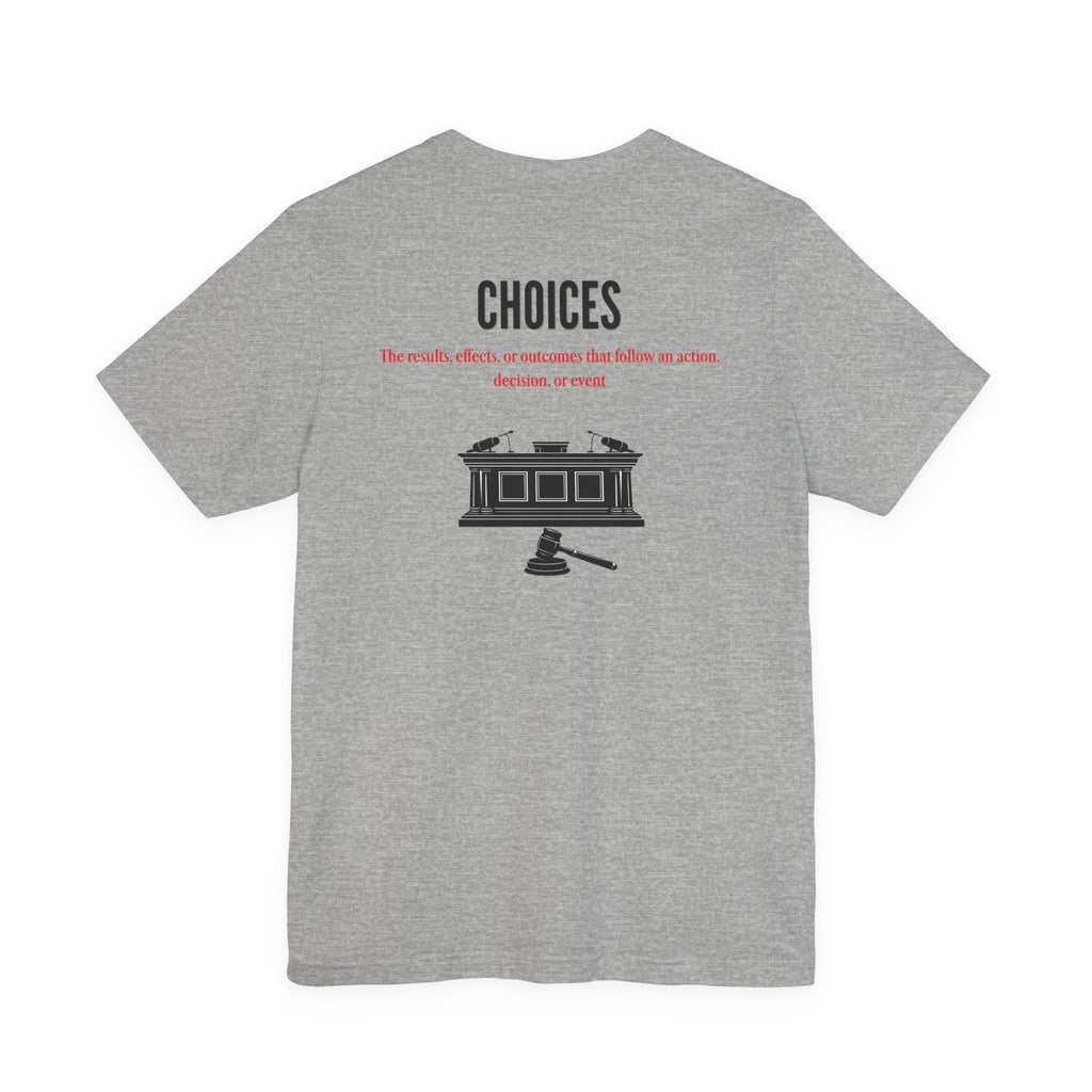 Consequences - Graphic Tee