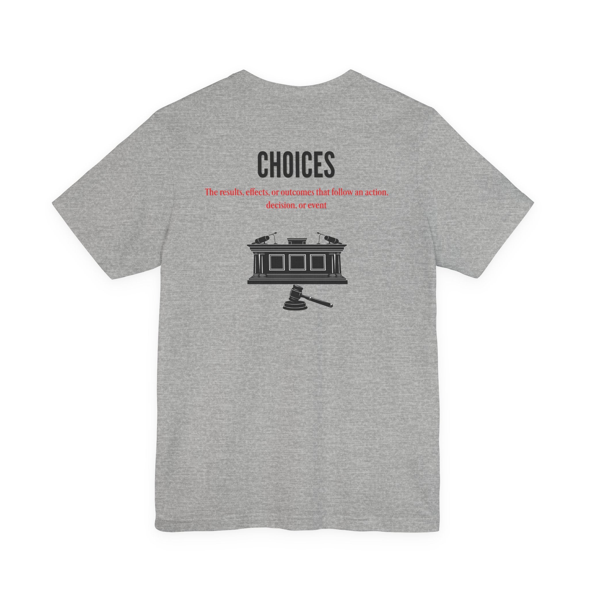 Consequences - Graphic Tee