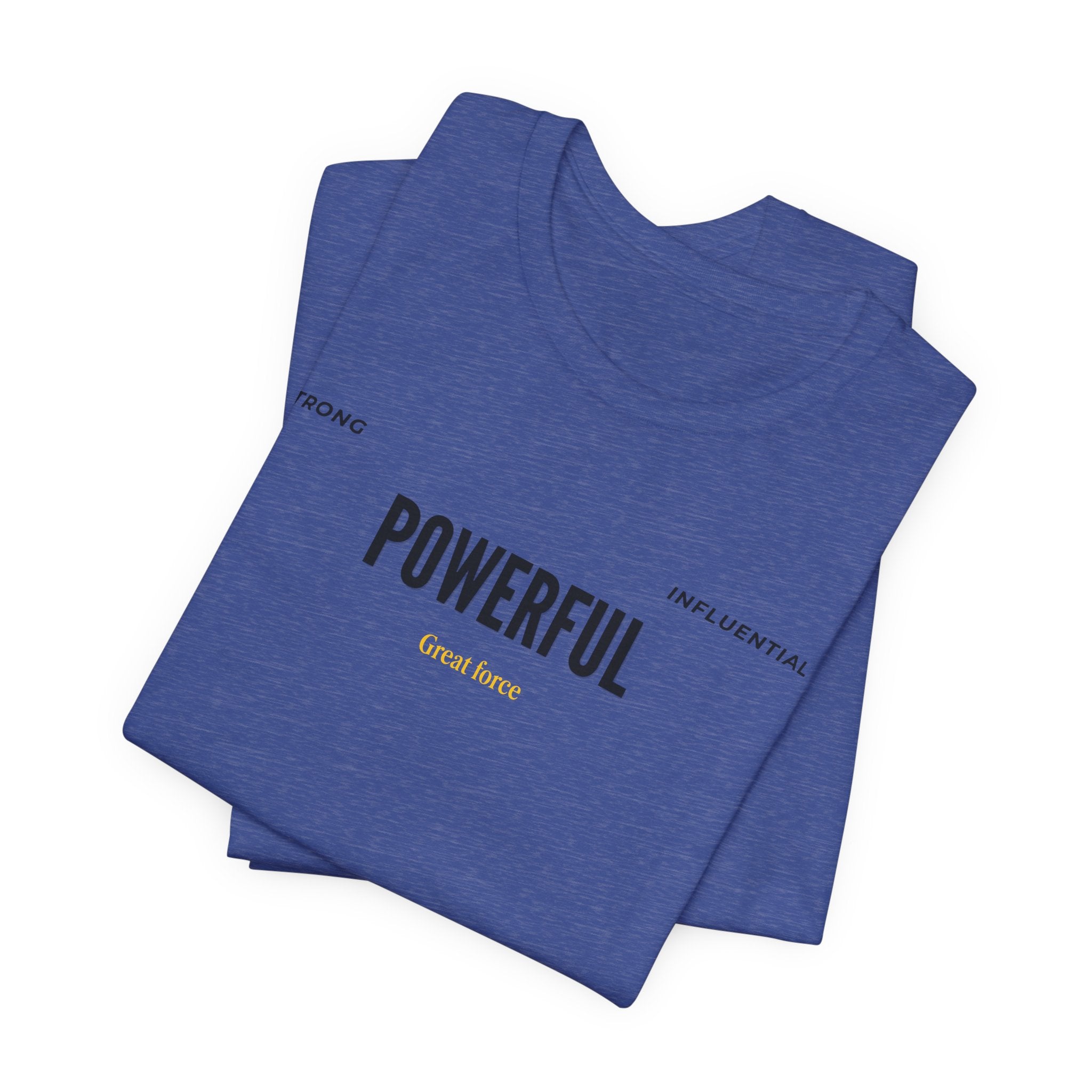 Powerful / Mighty Graphic Tee — Inspirational Strength T-Shirt