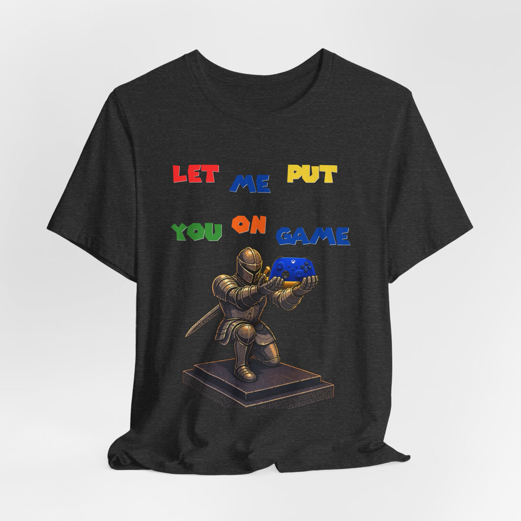 "Let Me Put You On Game"  Xbox Retro Gamer Tee