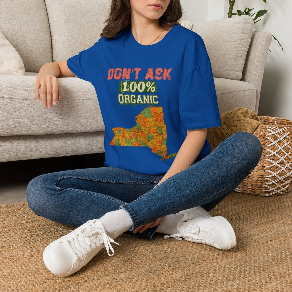 T-Shirt — "Don't Ask 100% Organic" New York Graphic Tee (Vintage Farm / Earthy)