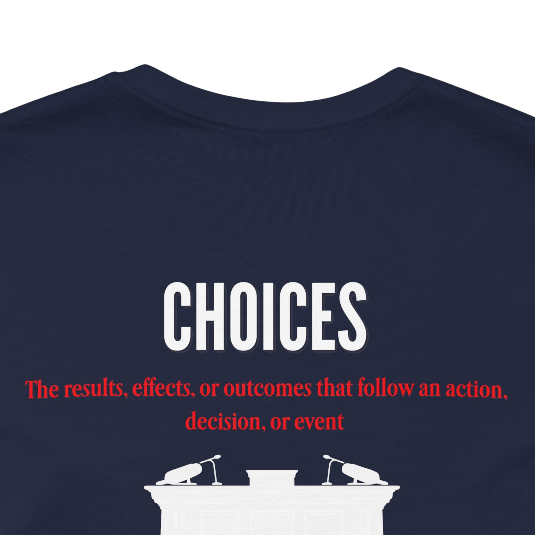 Consequences - Graphic Tee