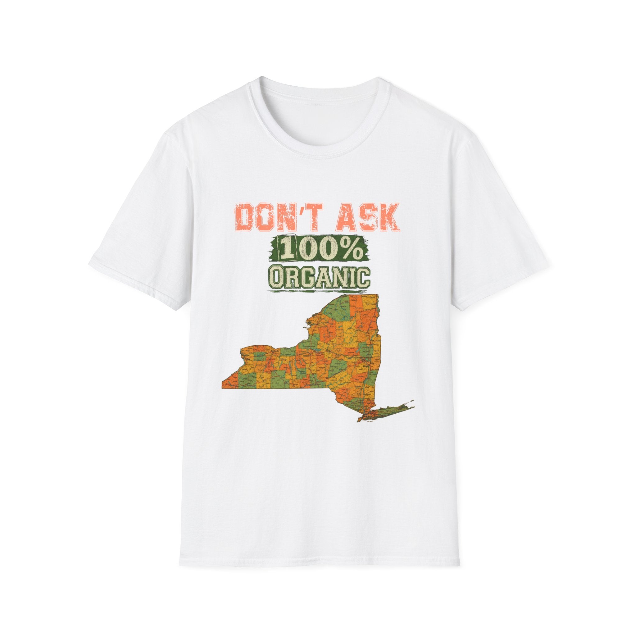 T-Shirt — "Don't Ask 100% Organic" New York Graphic Tee (Vintage Farm / Earthy)