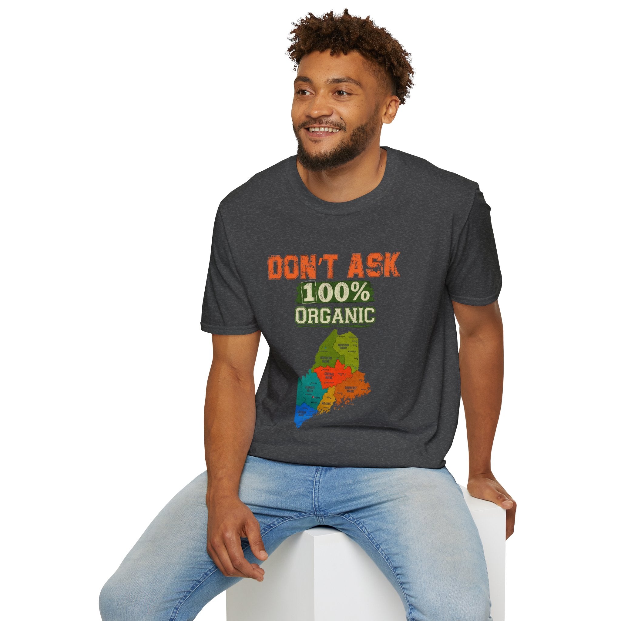 T-Shirt — "Don't Ask 100% Organic" Maine Pride Graphic Tee