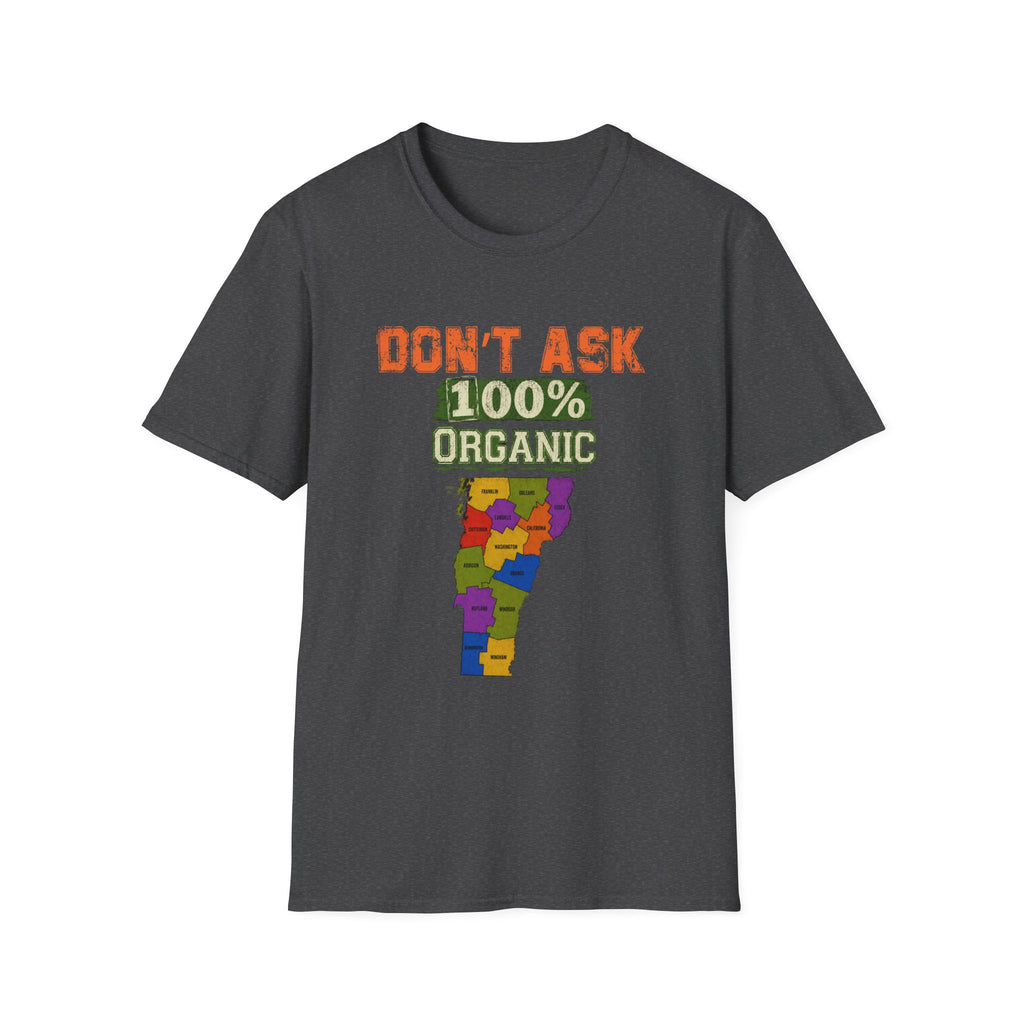 Don't Ask 100% Organic T-Shirt — Vermont Pride State Map Tee