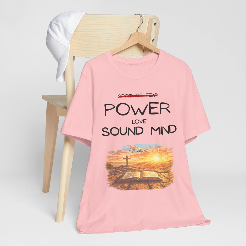 Power, Love, Sound Mind Christian T-Shirt — Bible Cross Sunrise Faith Tee