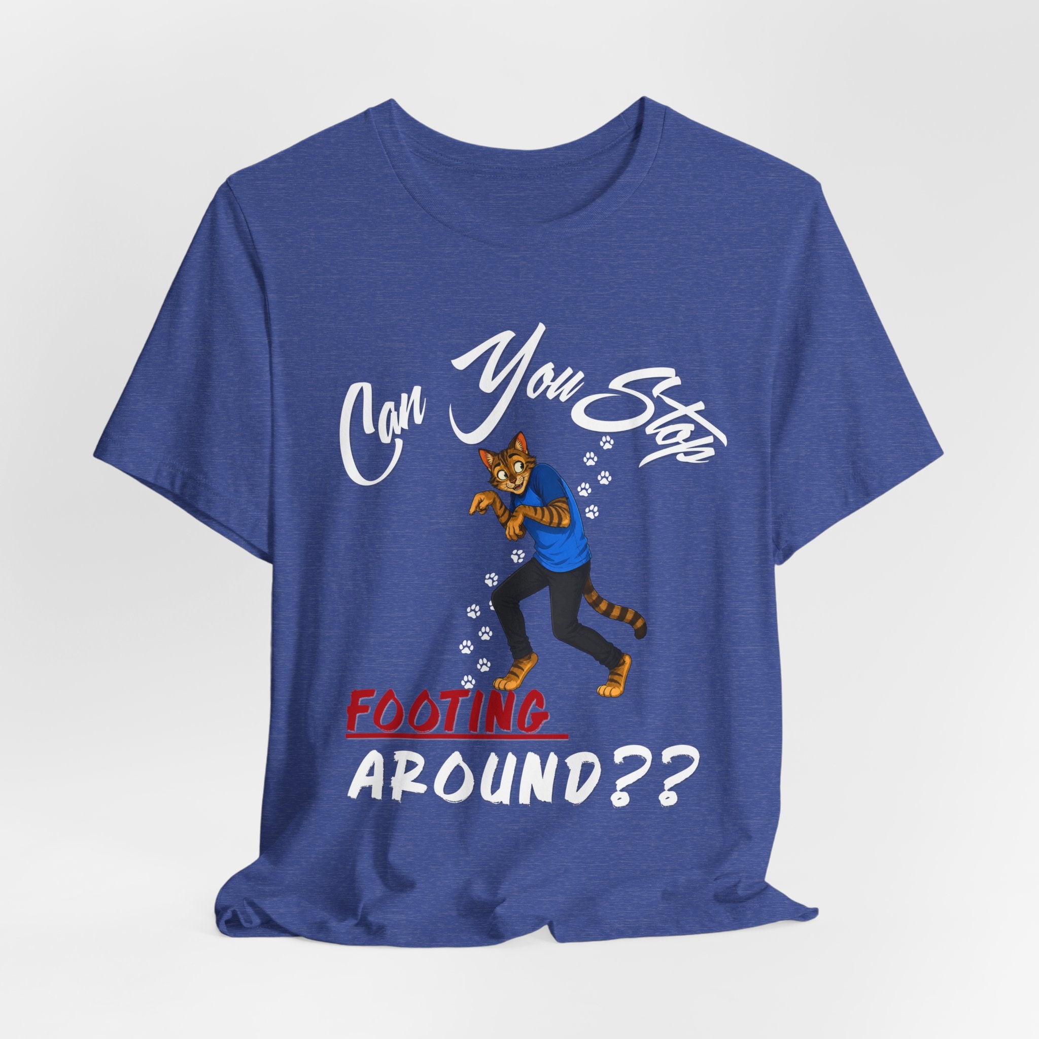 Can You Stop "P" Footing Around??” — Funny Paw Print Tee