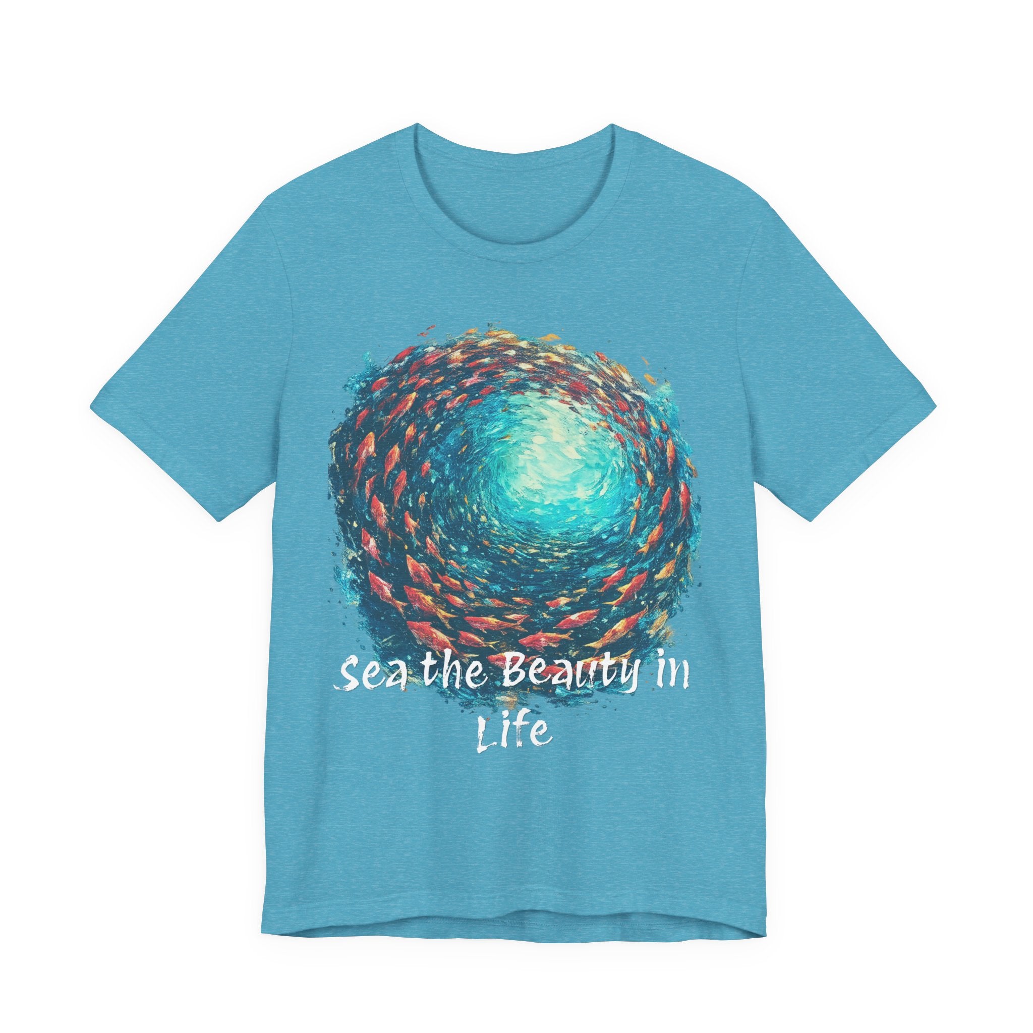 "Sea the Beauty in Life" ocean shirt