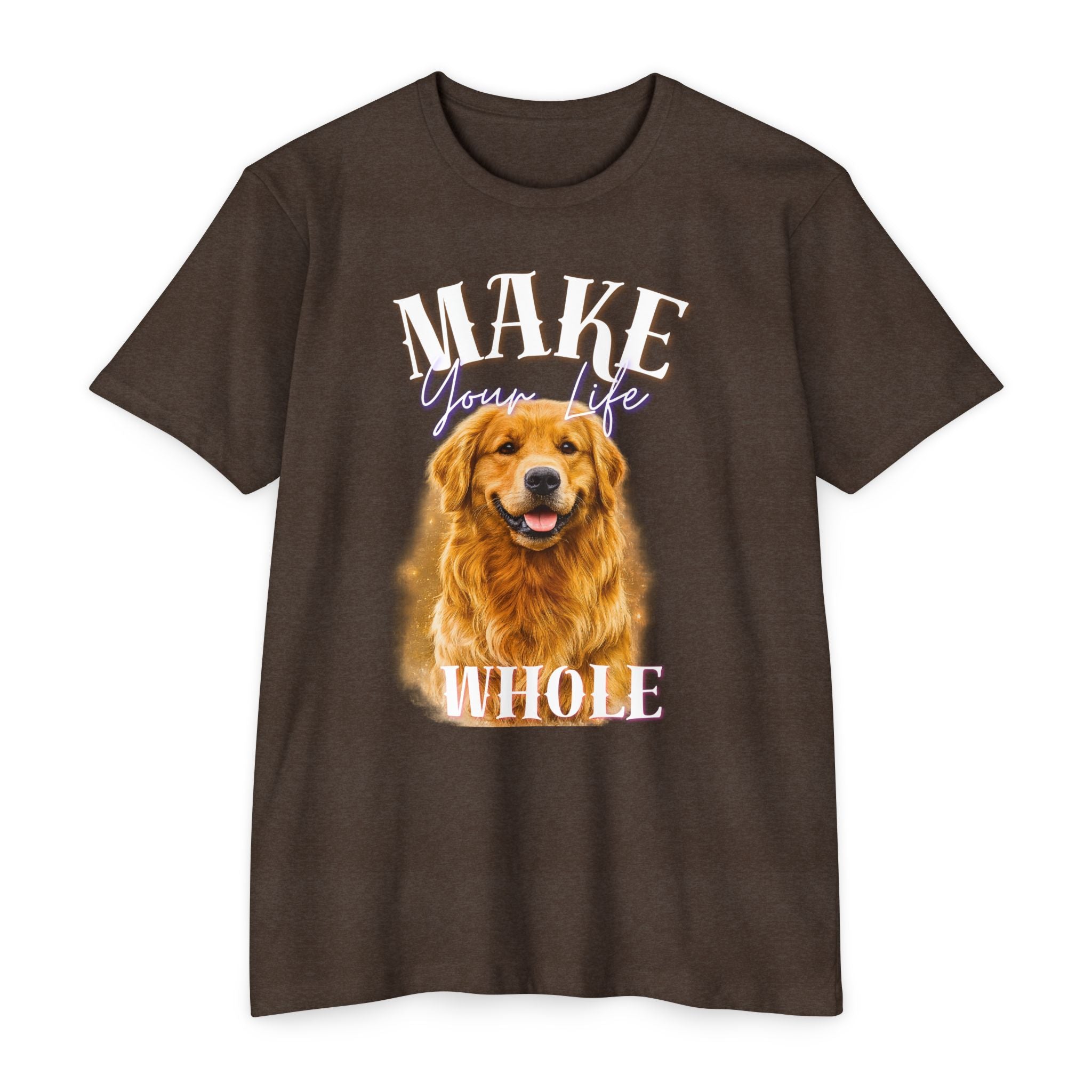 Make Your Life Whole Golden Retriever T-Shirt
