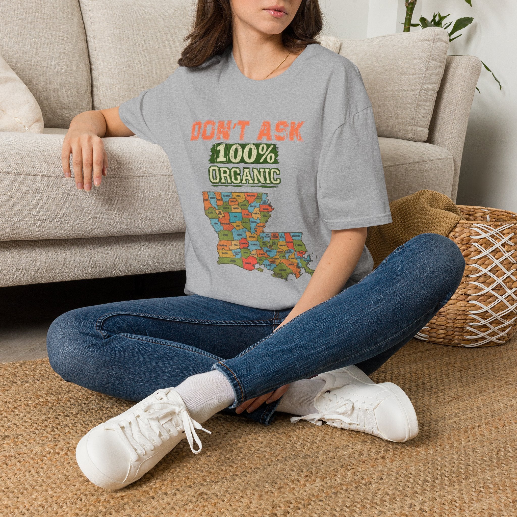 T-Shirt — “Don’t Ask 100% Organic” Louisiana Map Graphic