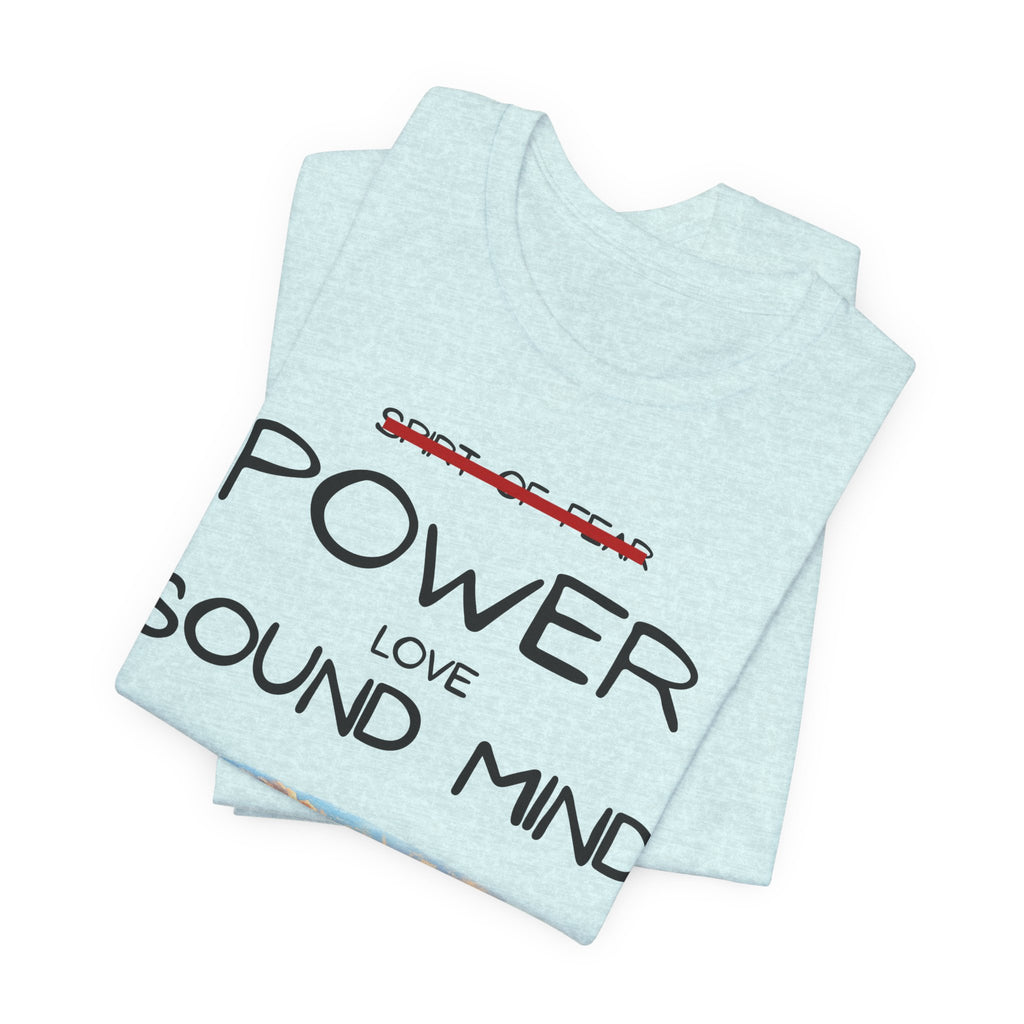 Power, Love, Sound Mind Christian T-Shirt — Bible Cross Sunrise Faith Tee