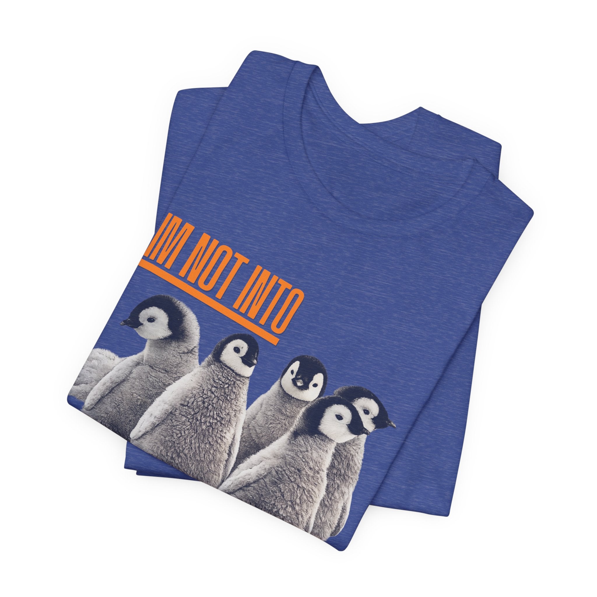 I'm Not Into Cold Weather, I'm Into Warm Weather--Penguin Graphic Tee