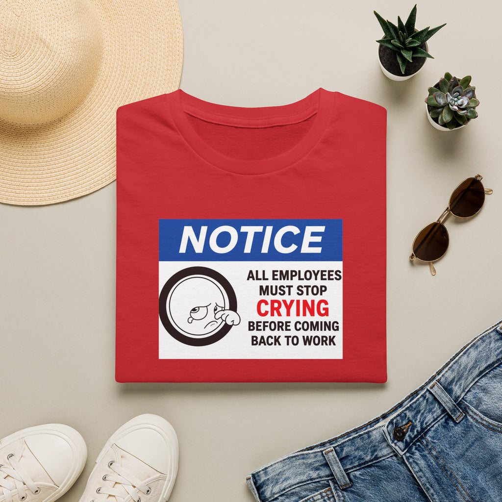"All Employees Must Stop Crying Before Coming Back to Work"