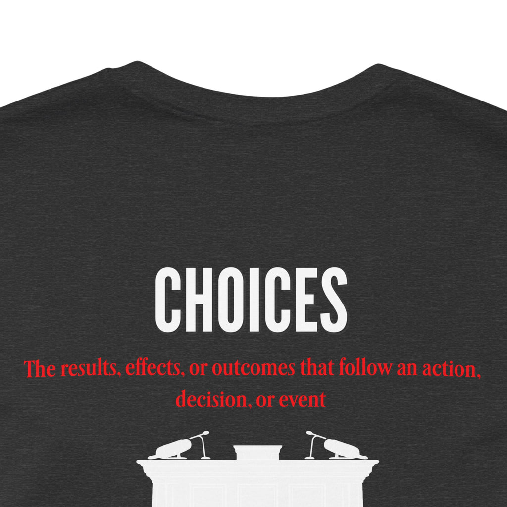 Consequences - Graphic Tee