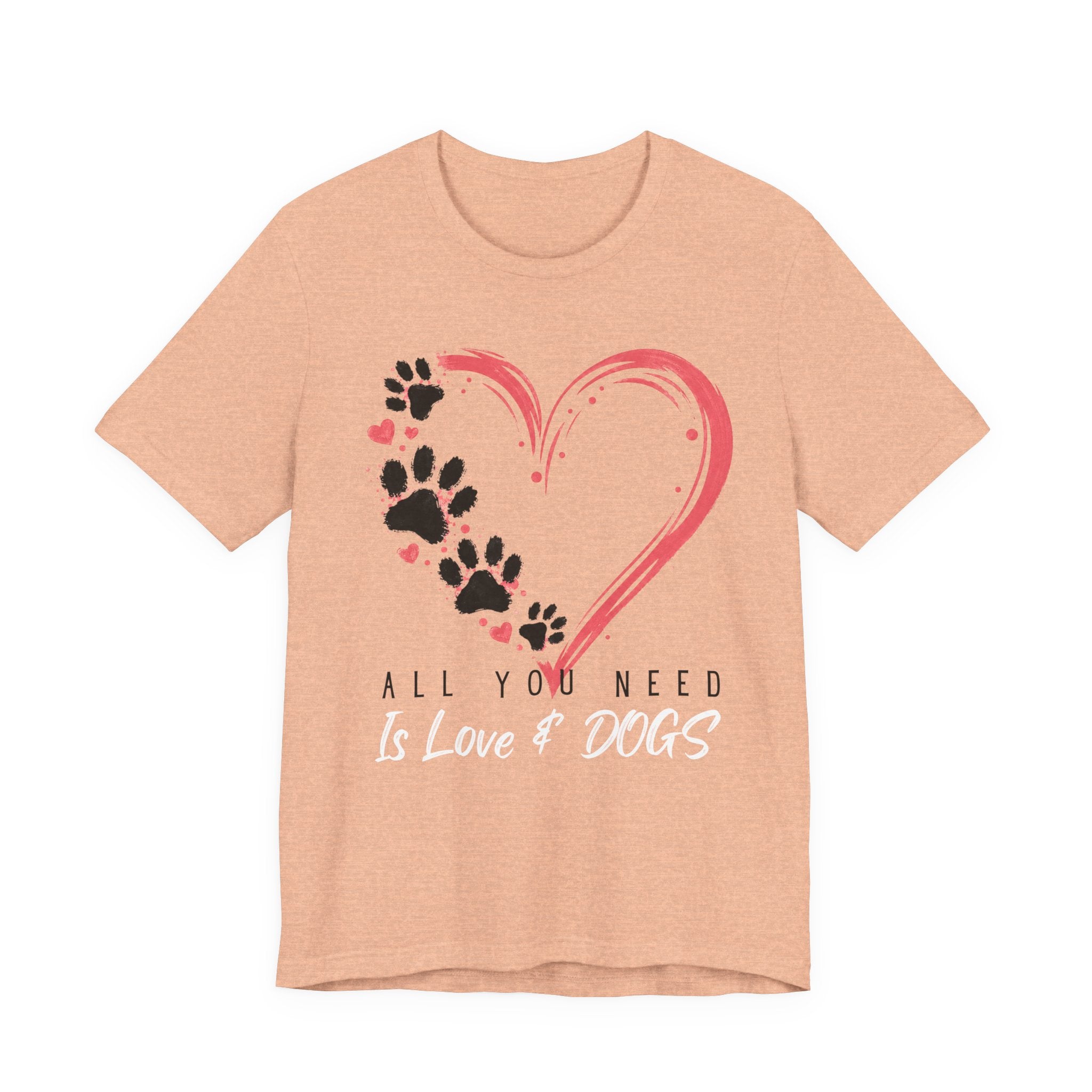 “All You Need Is Love & Dogs” Heart Paw Tee