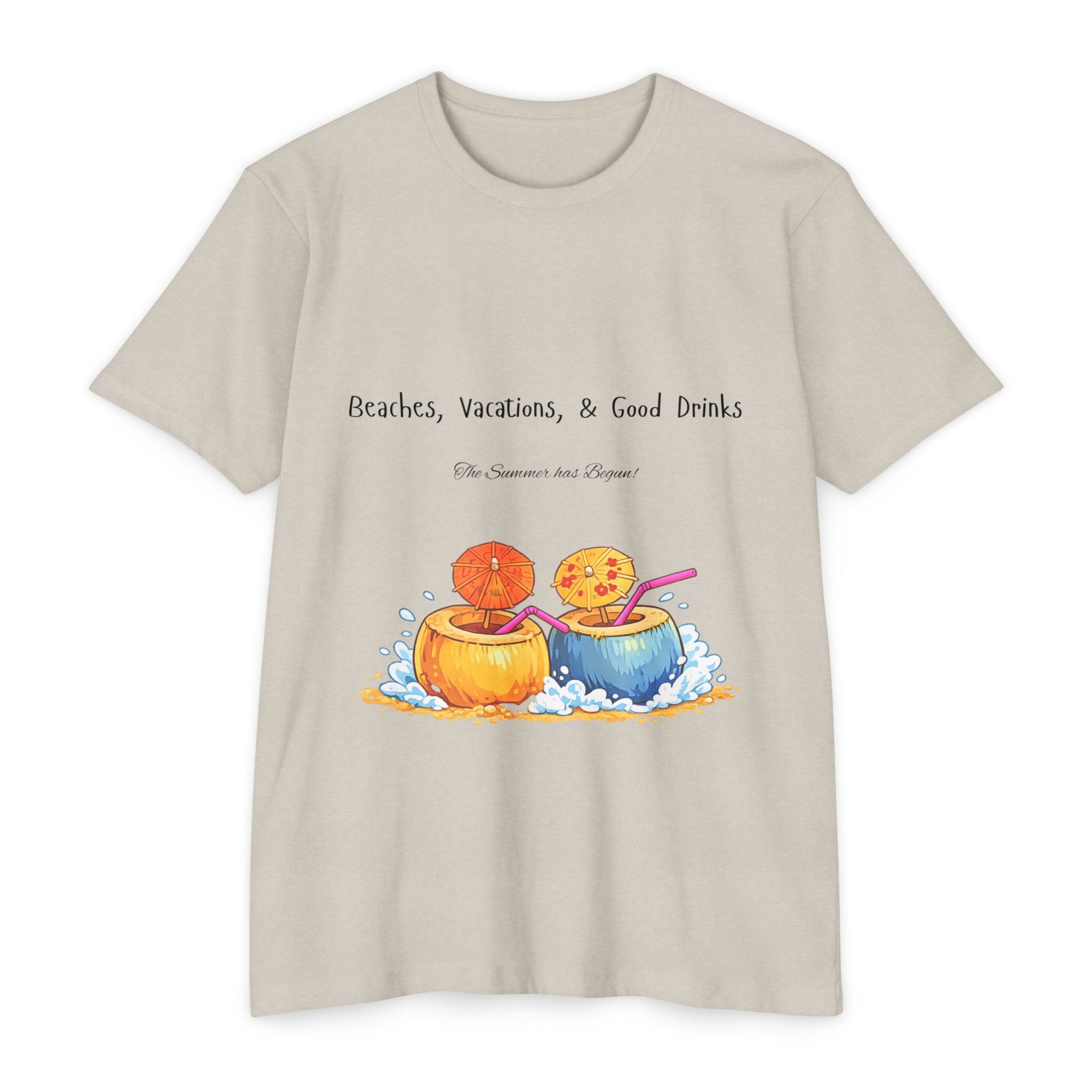 "Beaches, Vacations, & Good Drinks" Tropical Drink Tee