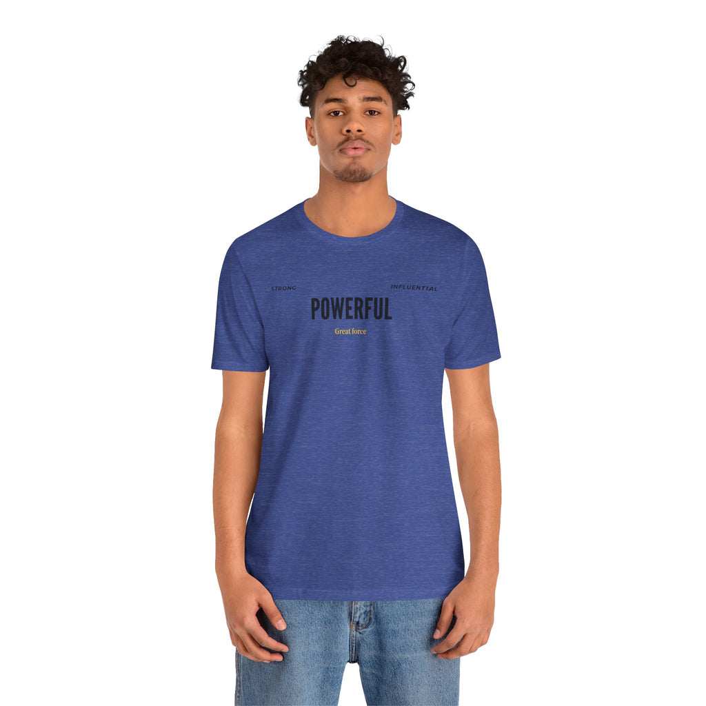 Powerful / Mighty Graphic Tee — Inspirational Strength T-Shirt
