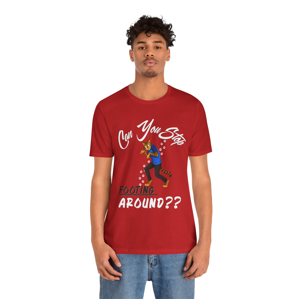 Can You Stop "P" Footing Around??” — Funny Paw Print Tee