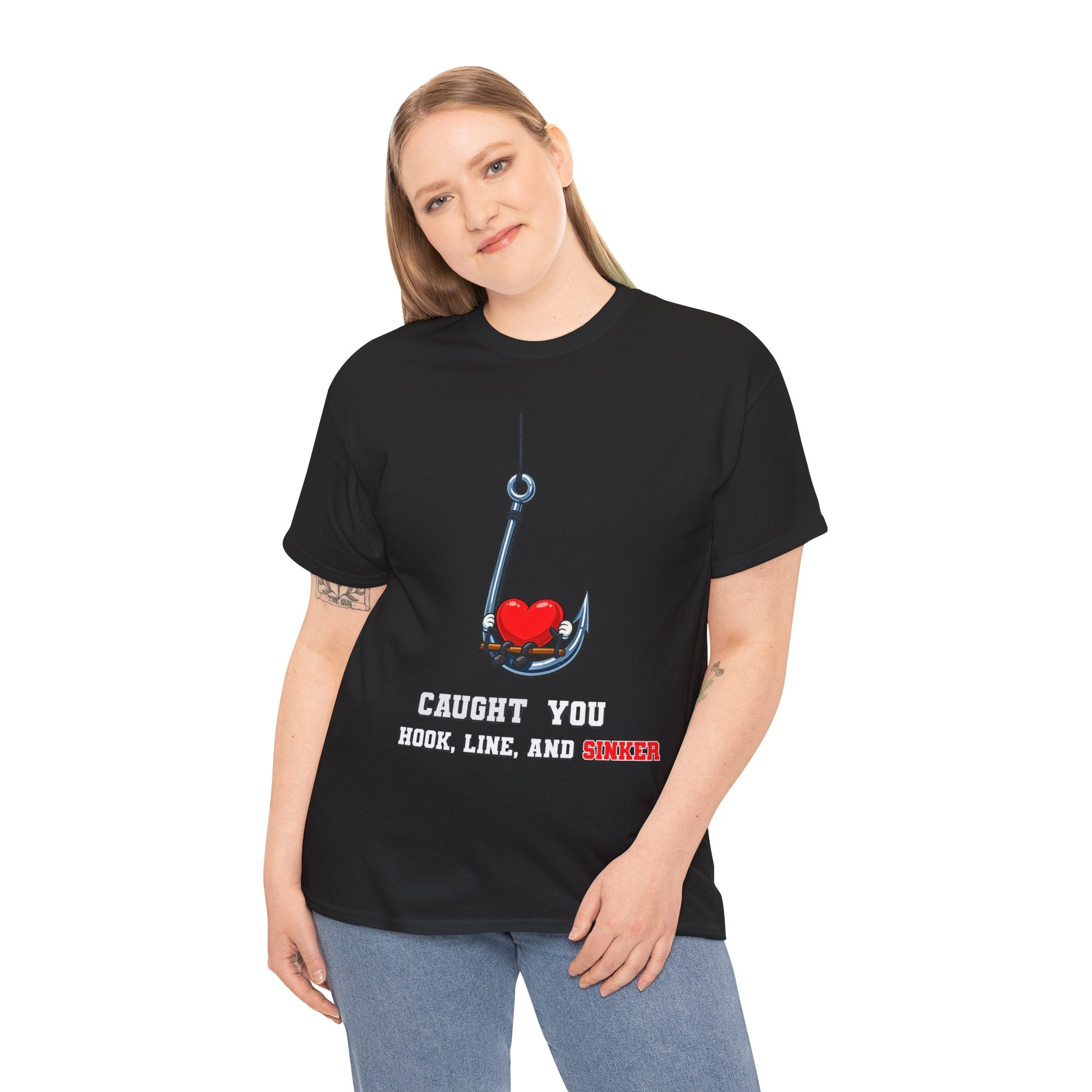 T-Shirt — "Caught You Hook, Line, and Sinker" Fishing Heart Tee