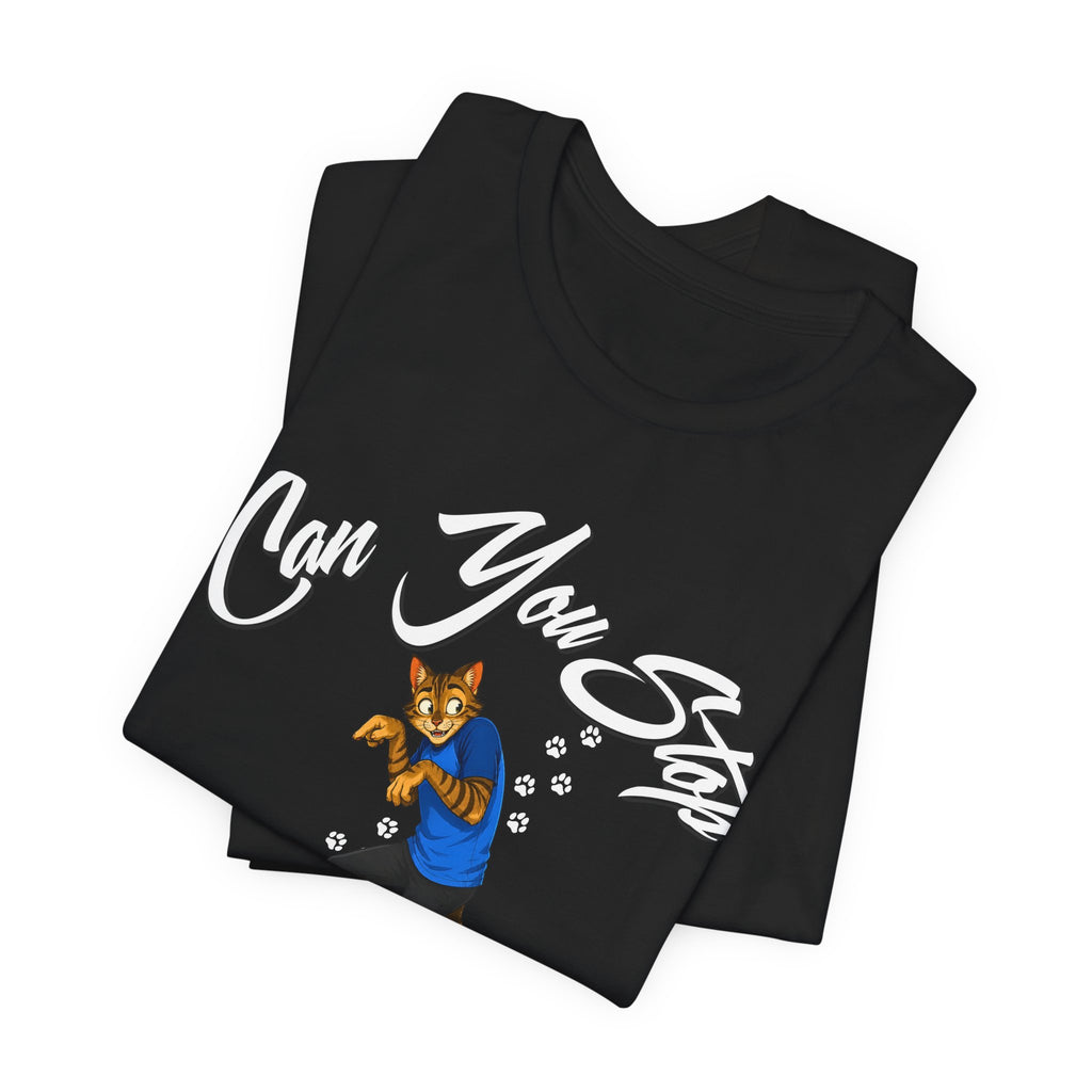 Can You Stop "P" Footing Around??” — Funny Paw Print Tee