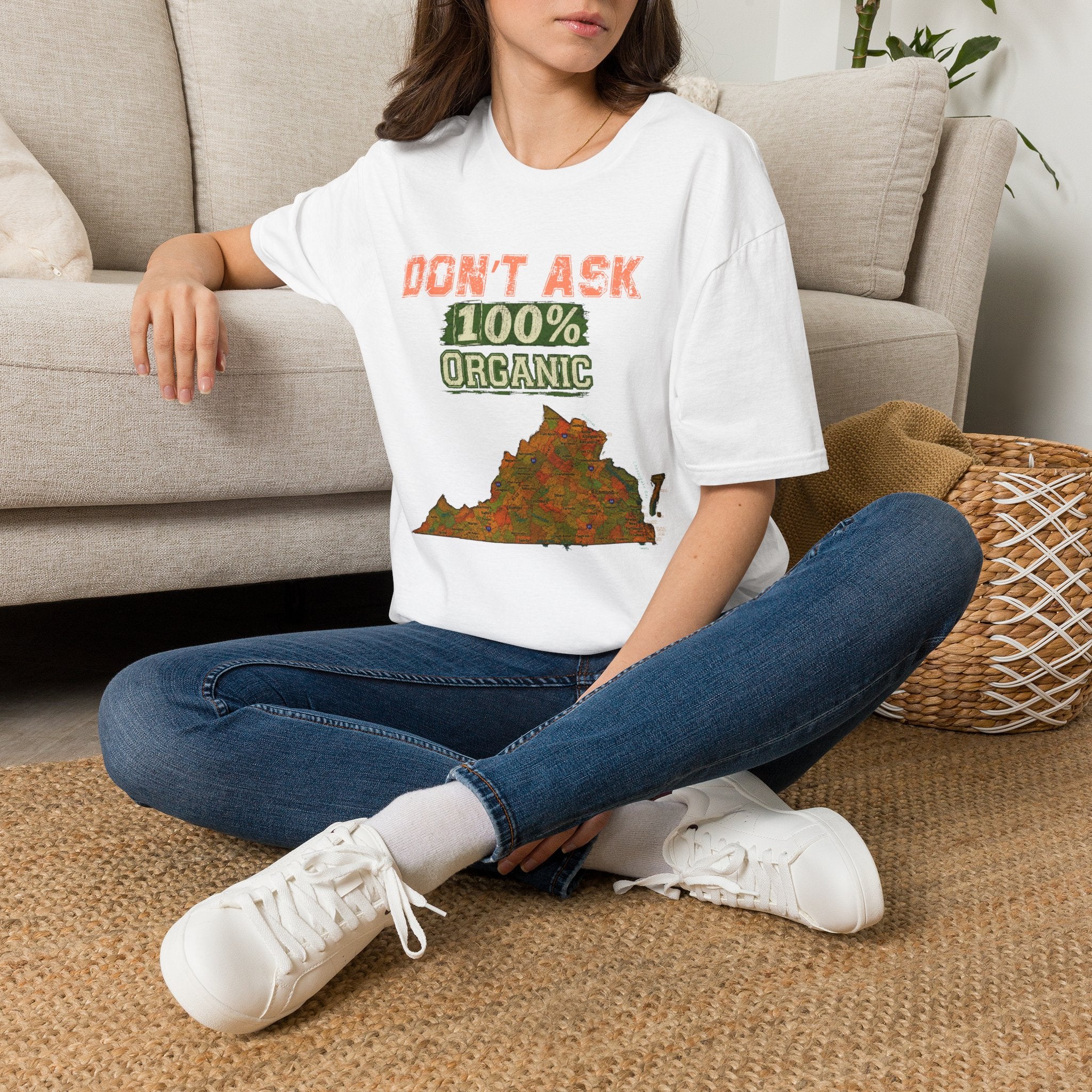 Don't Ask 100% Organic Virginia  T-Shirt