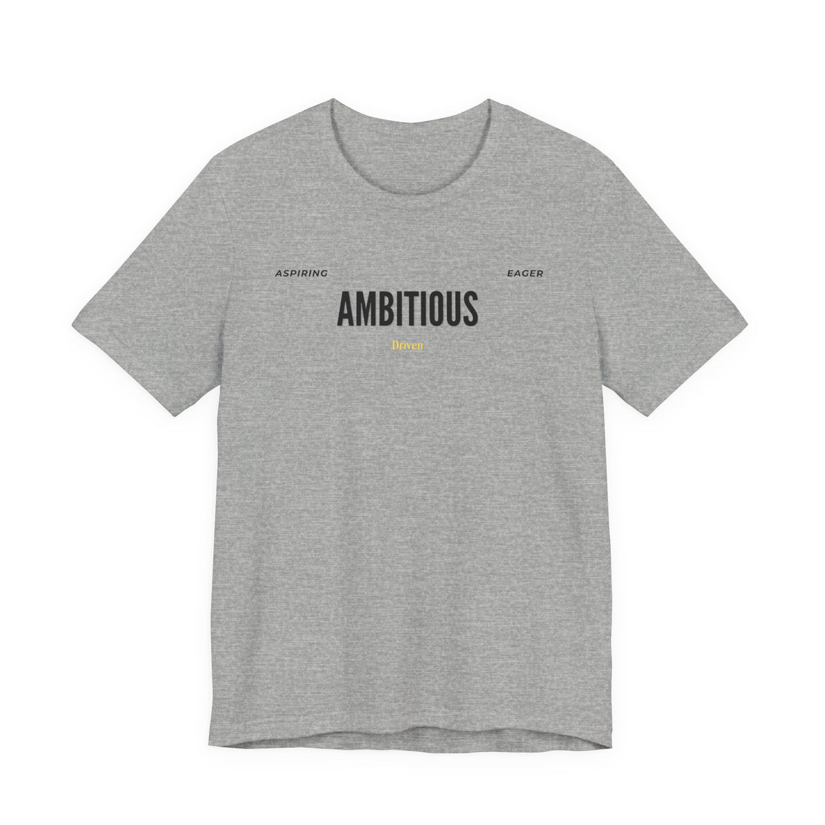 Ambitious Inspirational Motivational Word Graphic Tee