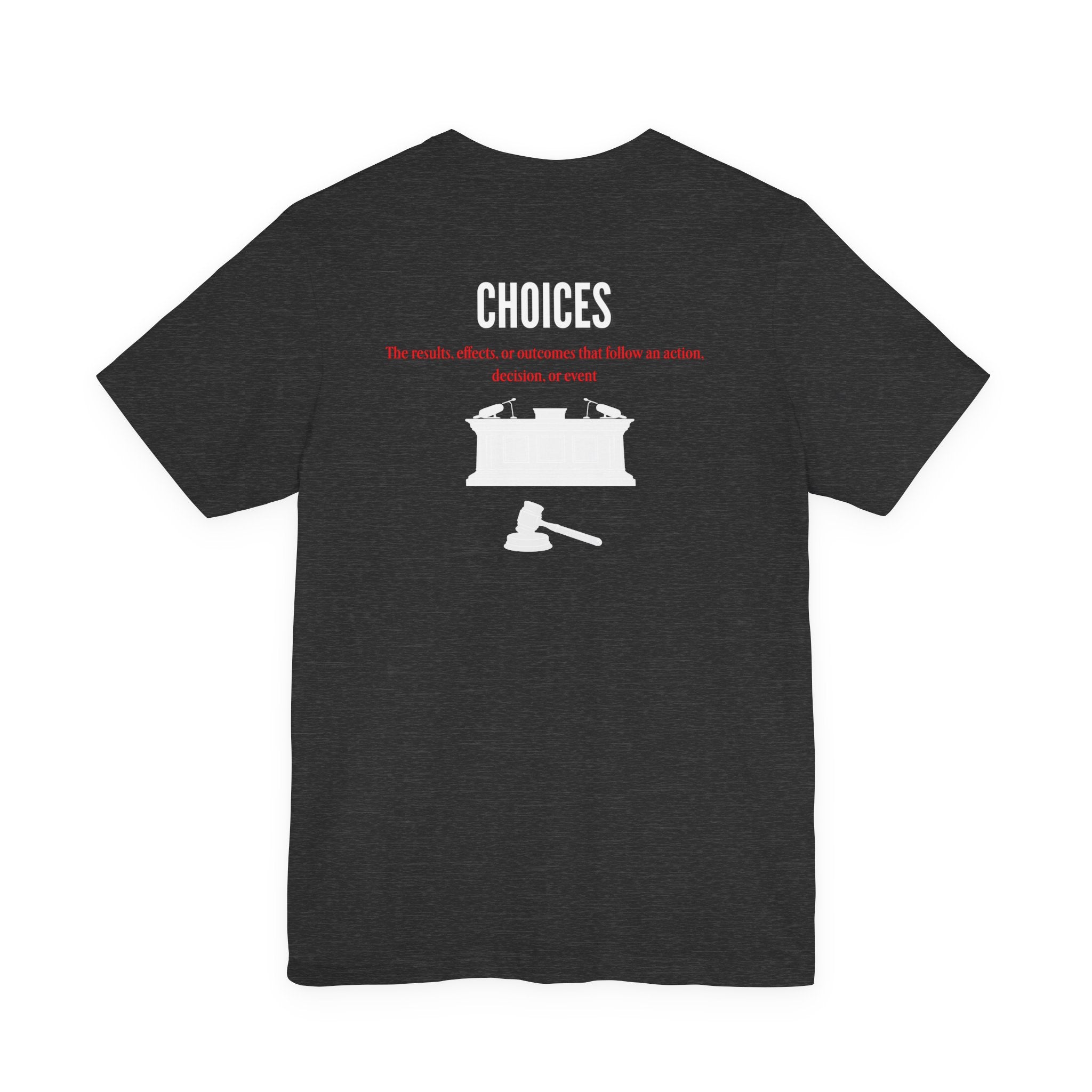 Consequences - Graphic Tee