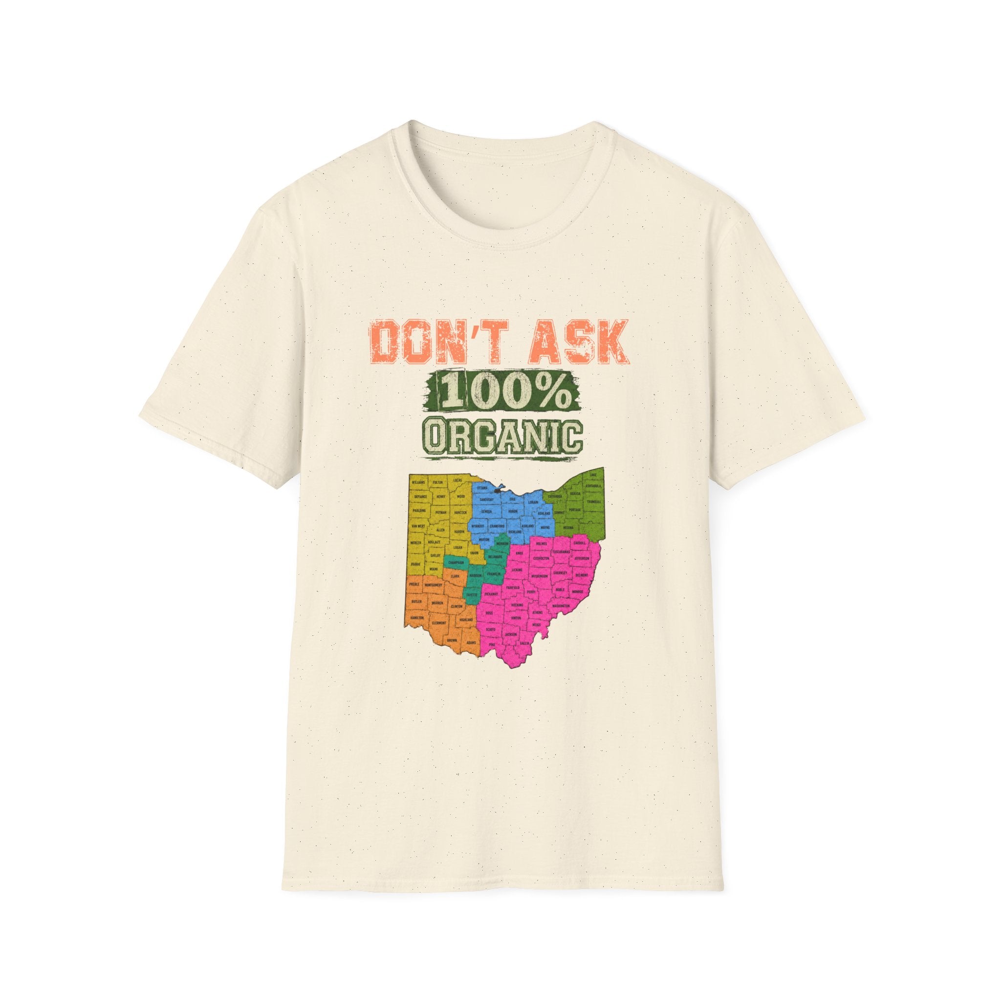 Don't Ask 100% Organic Ohio T-Shirt — Funny State Pride Tee