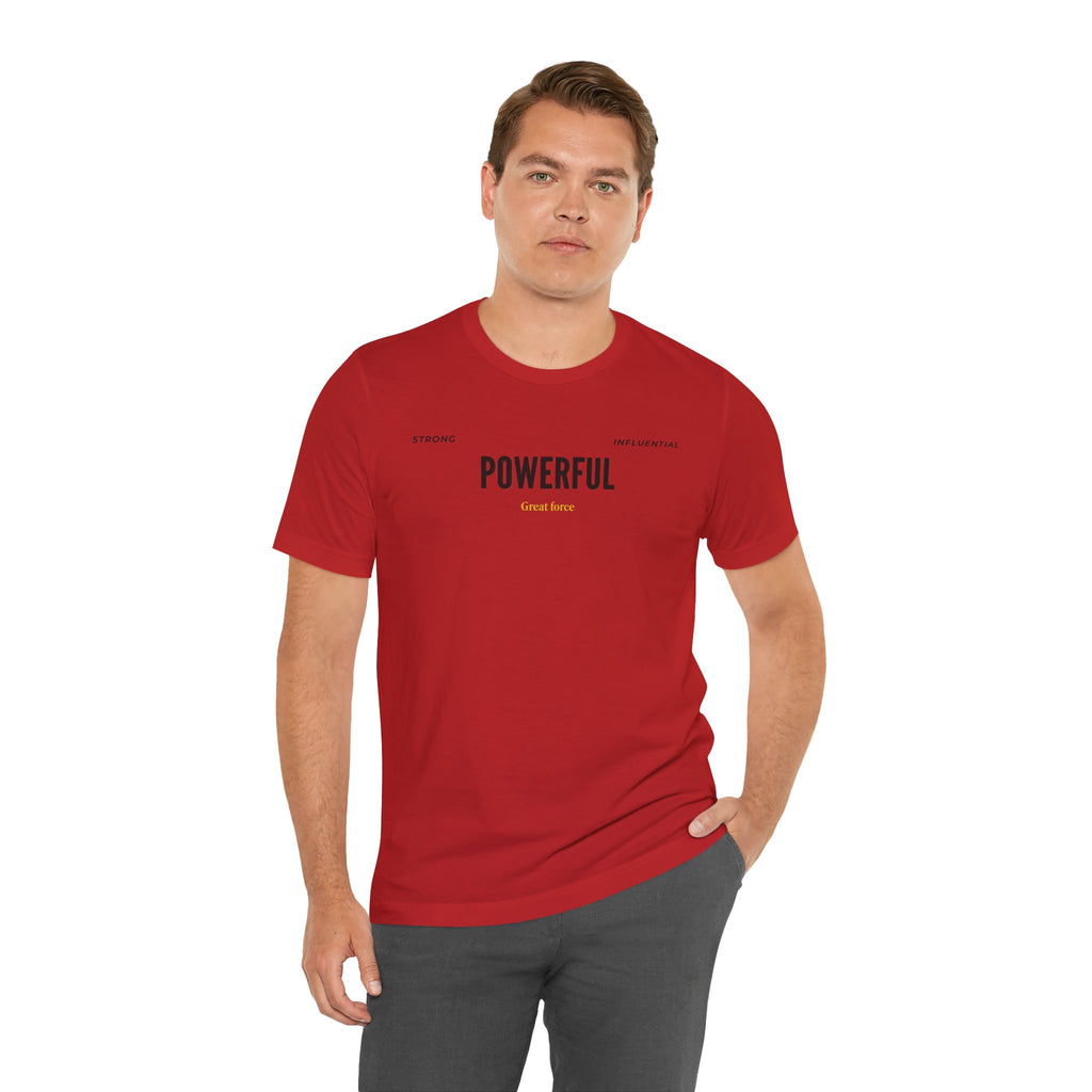 Powerful / Mighty Graphic Tee — Inspirational Strength T-Shirt