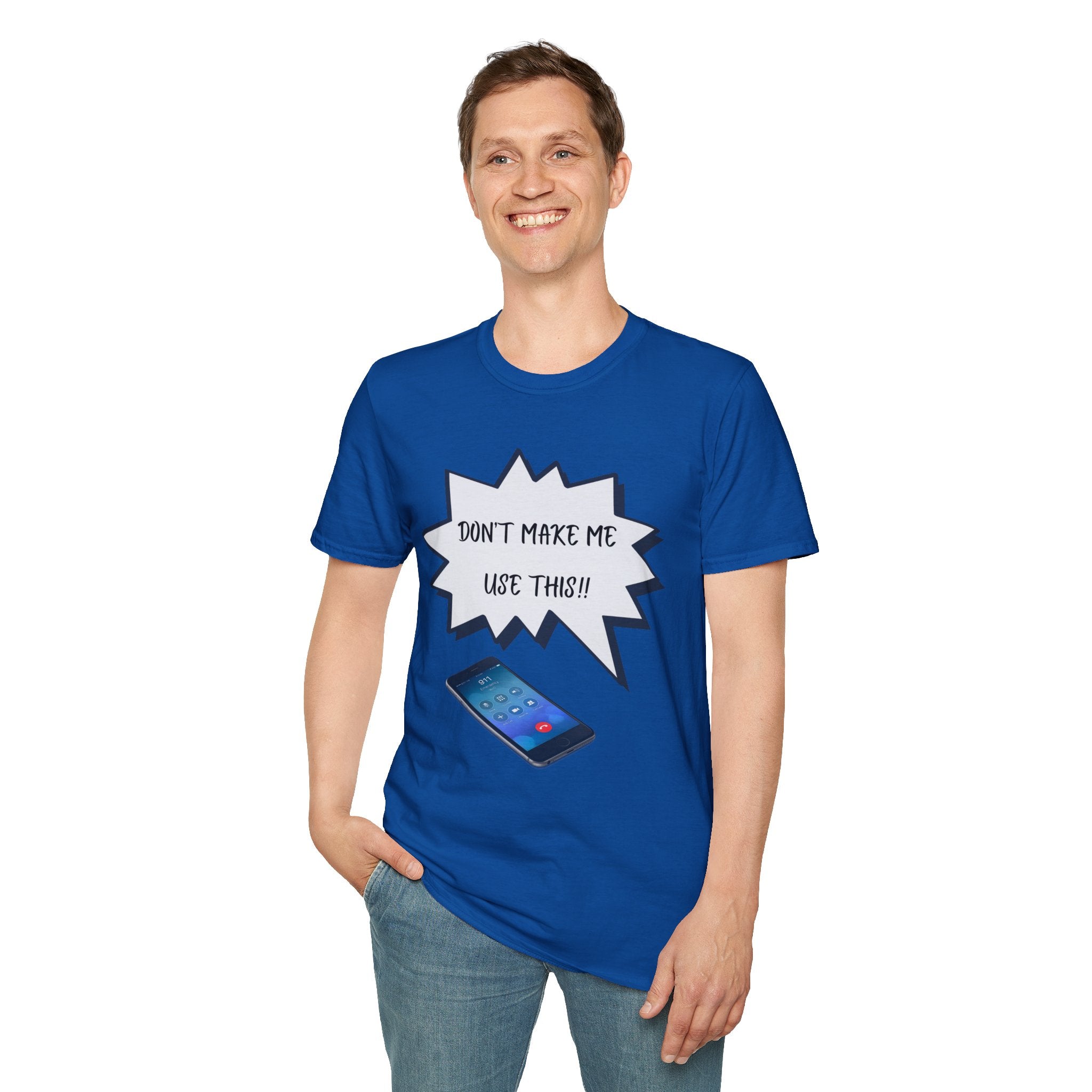 'Don't Make Me Use This!!' T-Shirt — Funny Phone  Tee
