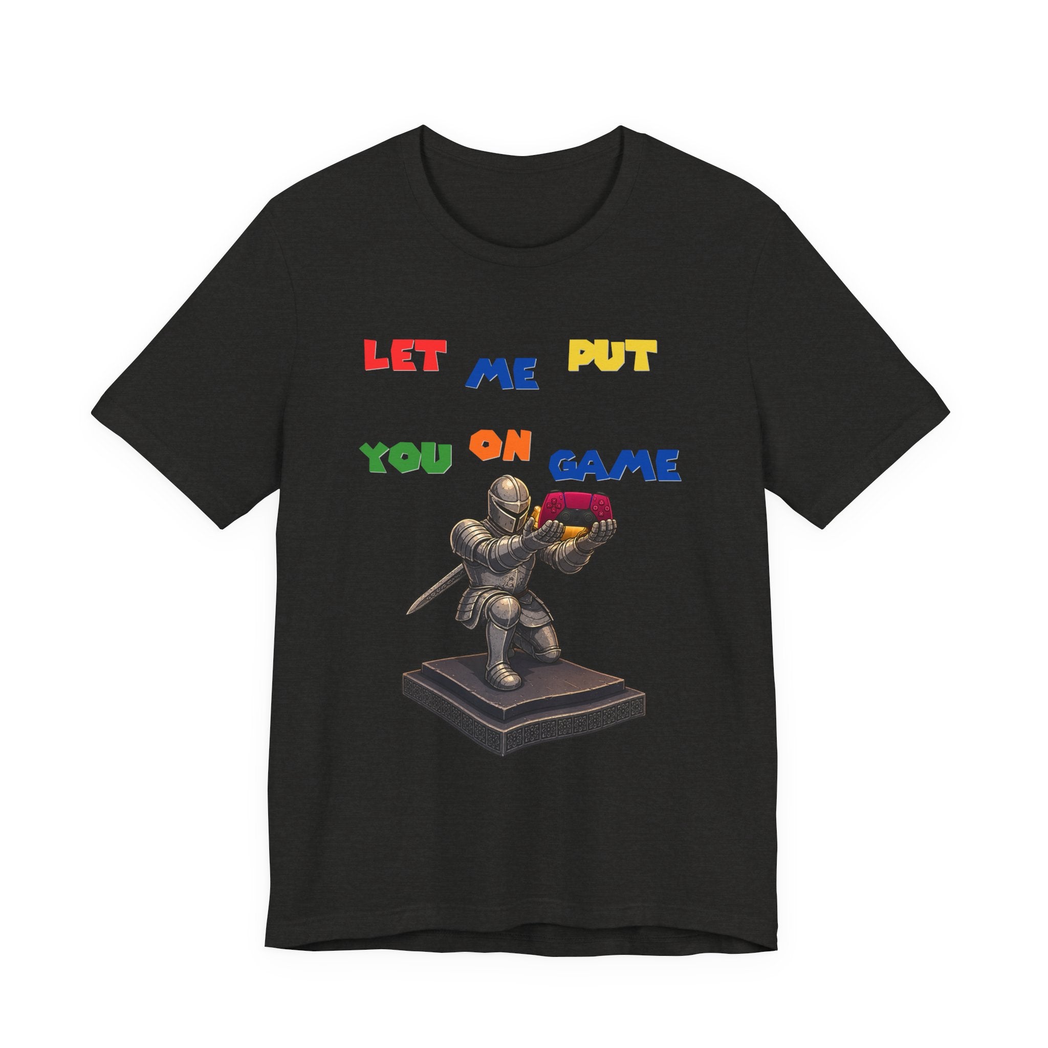 Let Me Put You On Game T-Shirt PS5 — Retro Gamer Knight Graphic Tee