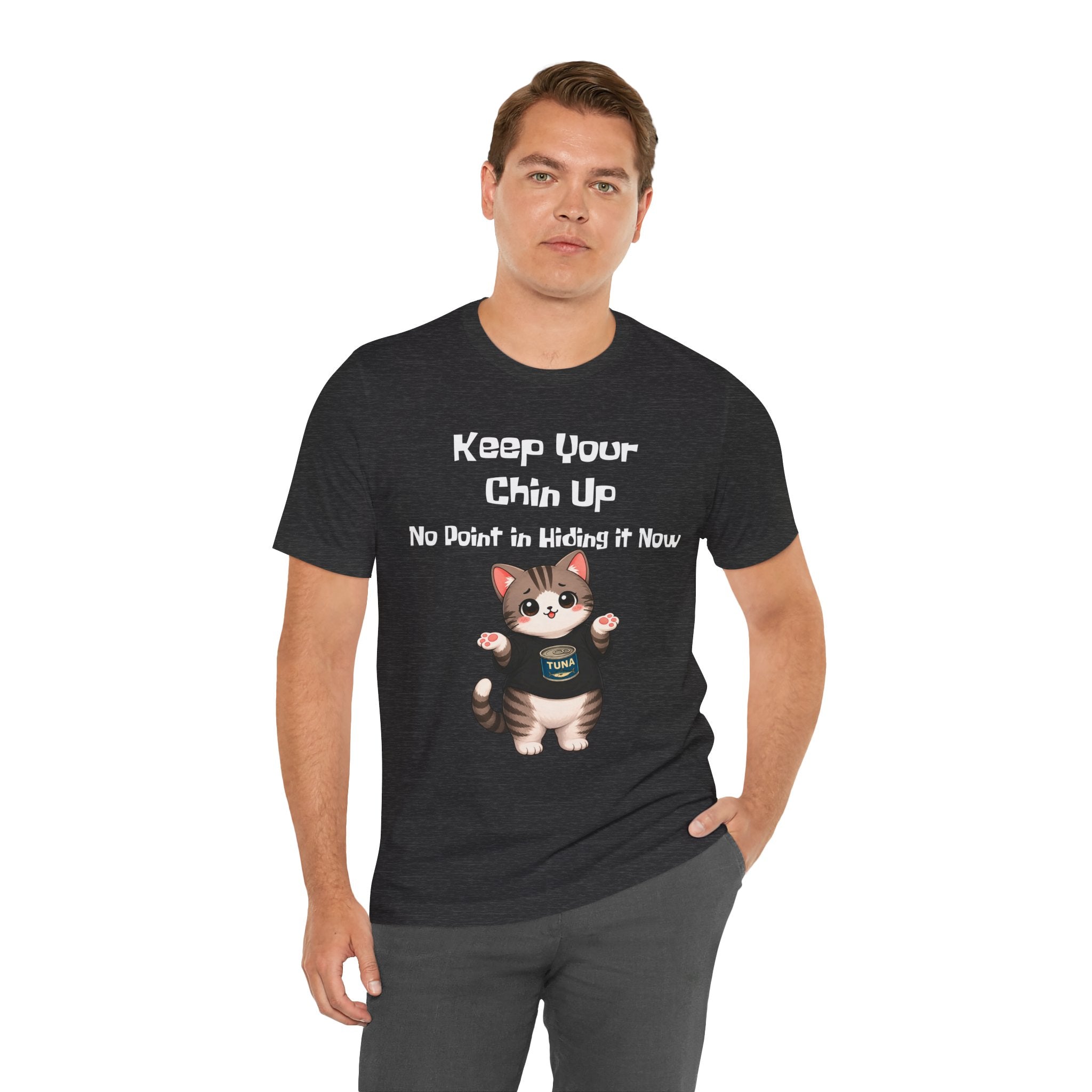 Cat Tee — "Keep Your Chin Up" Cute Motivational T-Shirt