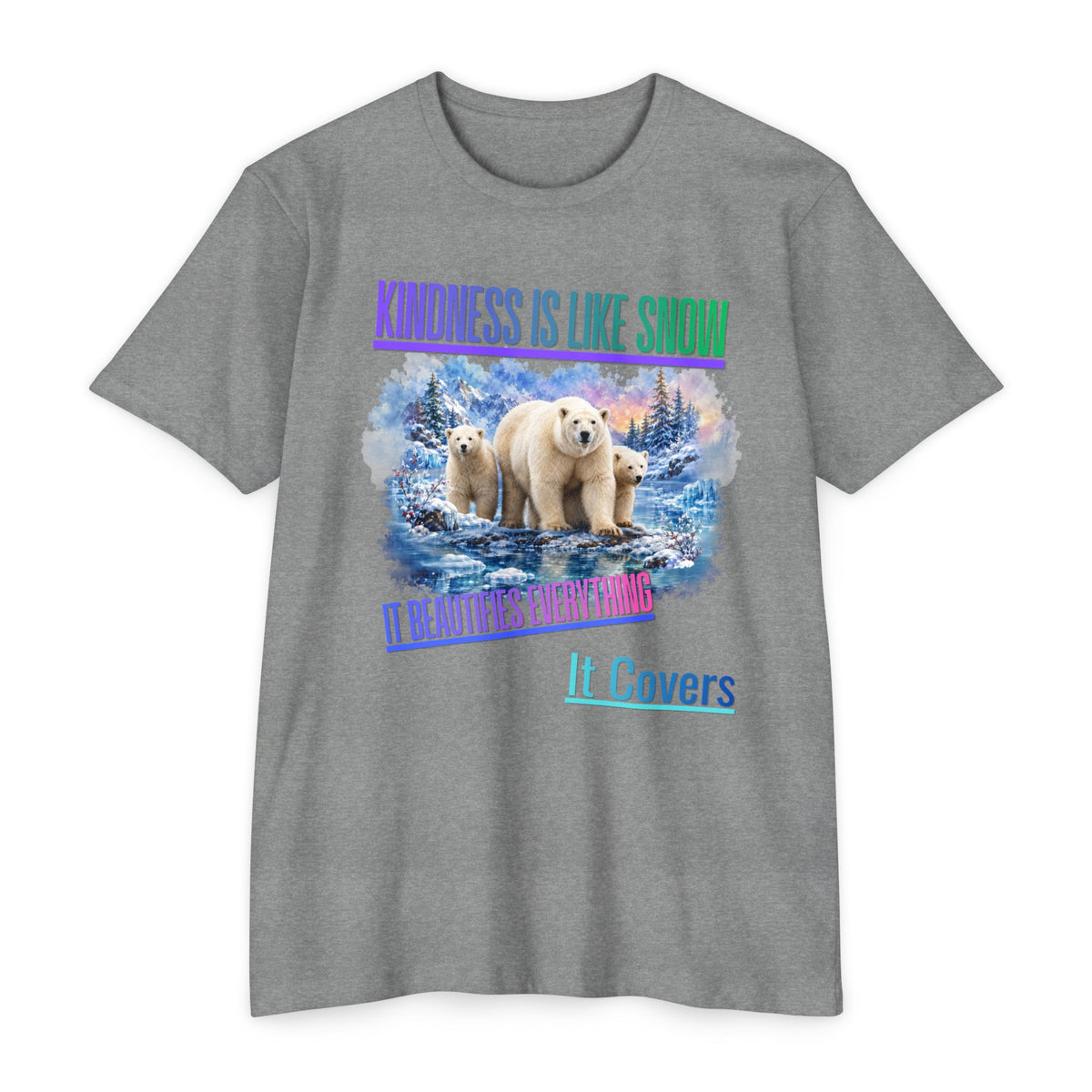 Kindness Is Like Snow Polar Bear T-Shirt