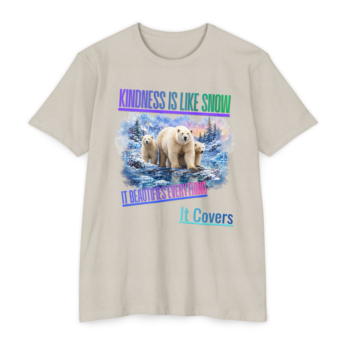Kindness Is Like Snow Polar Bear T-Shirt