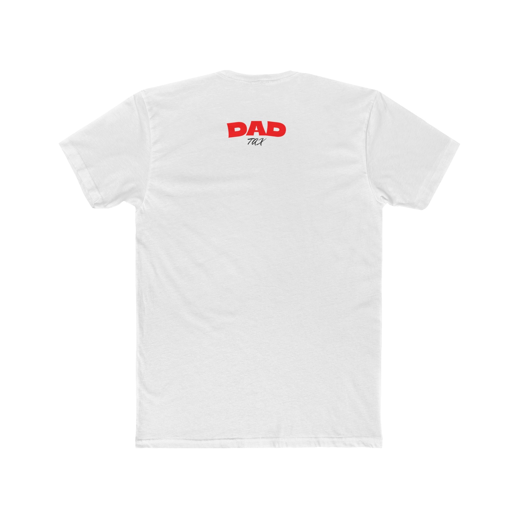 Dad Tax T‑Shirt