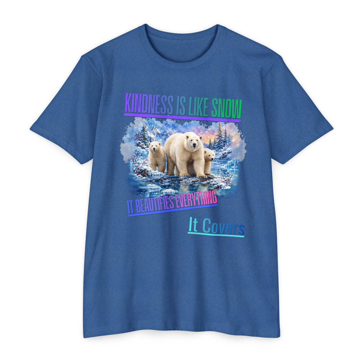 Kindness Is Like Snow Polar Bear T-Shirt