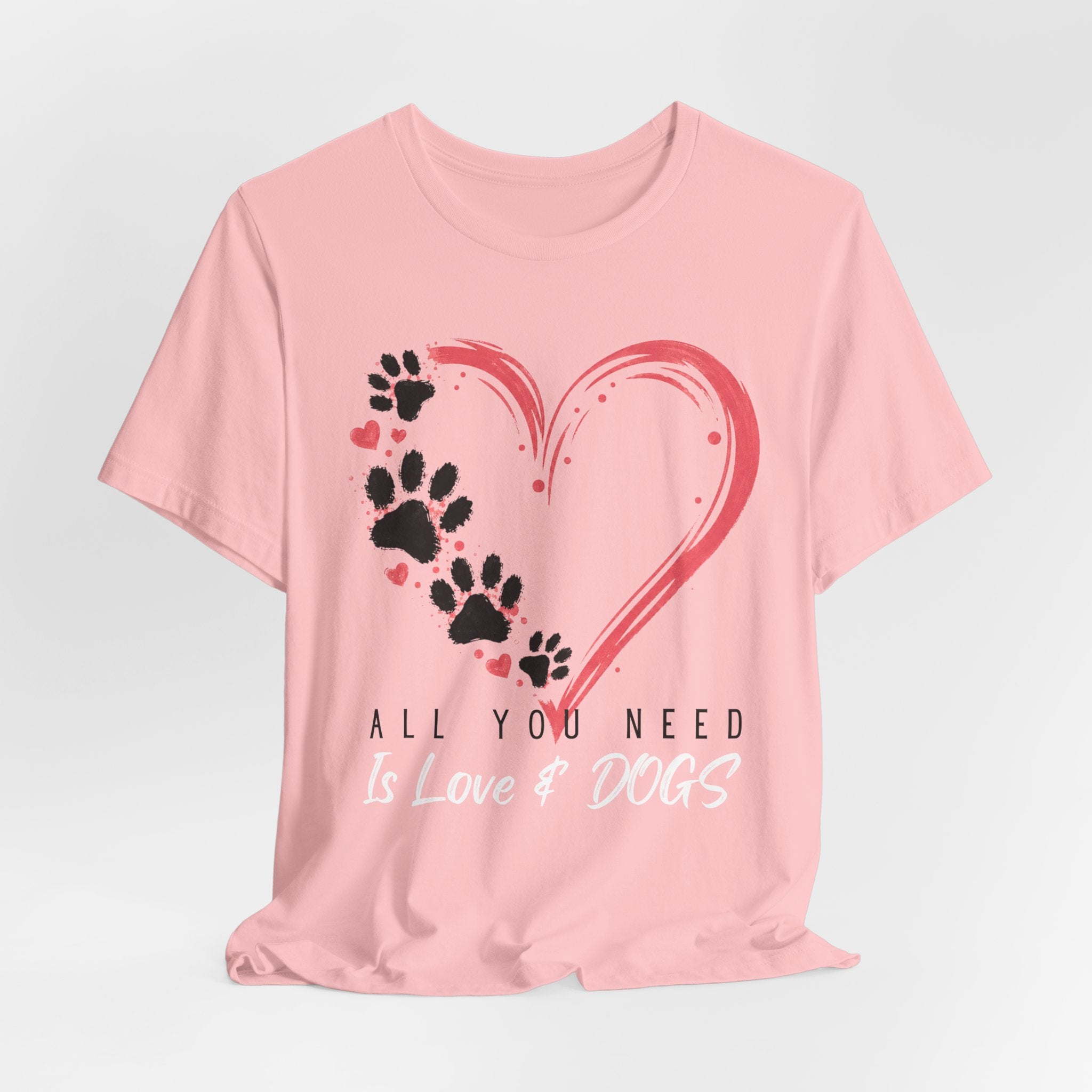 “All You Need Is Love & Dogs” Heart Paw Tee