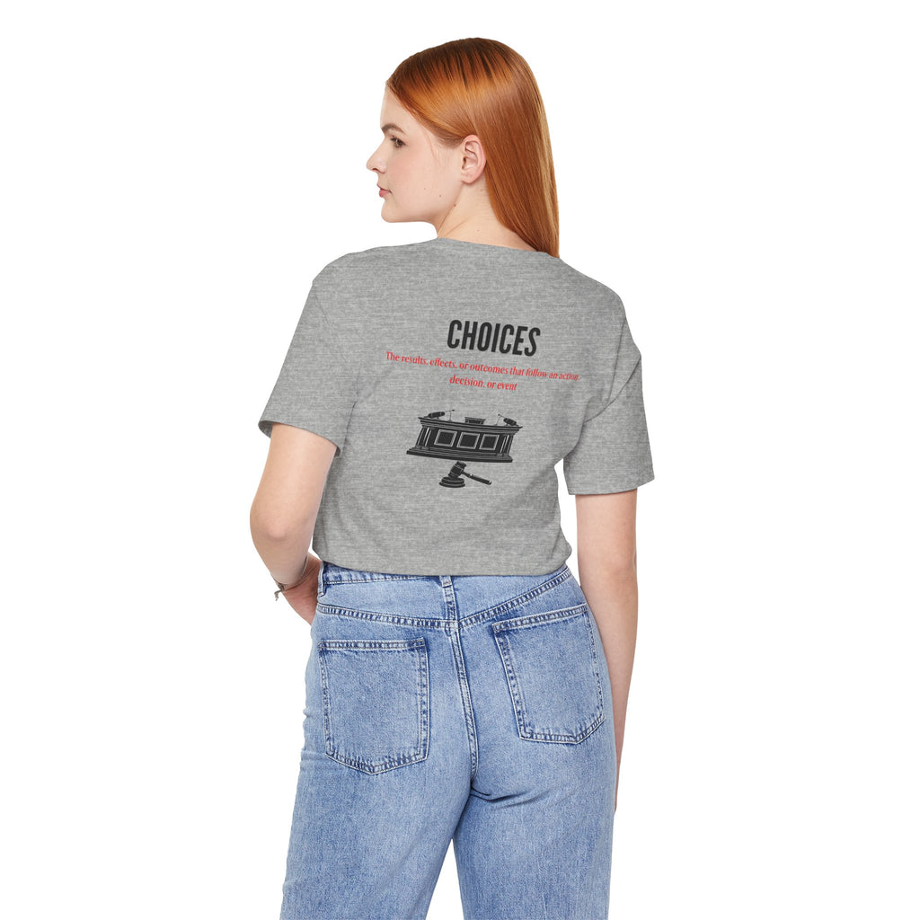 Consequences - Graphic Tee