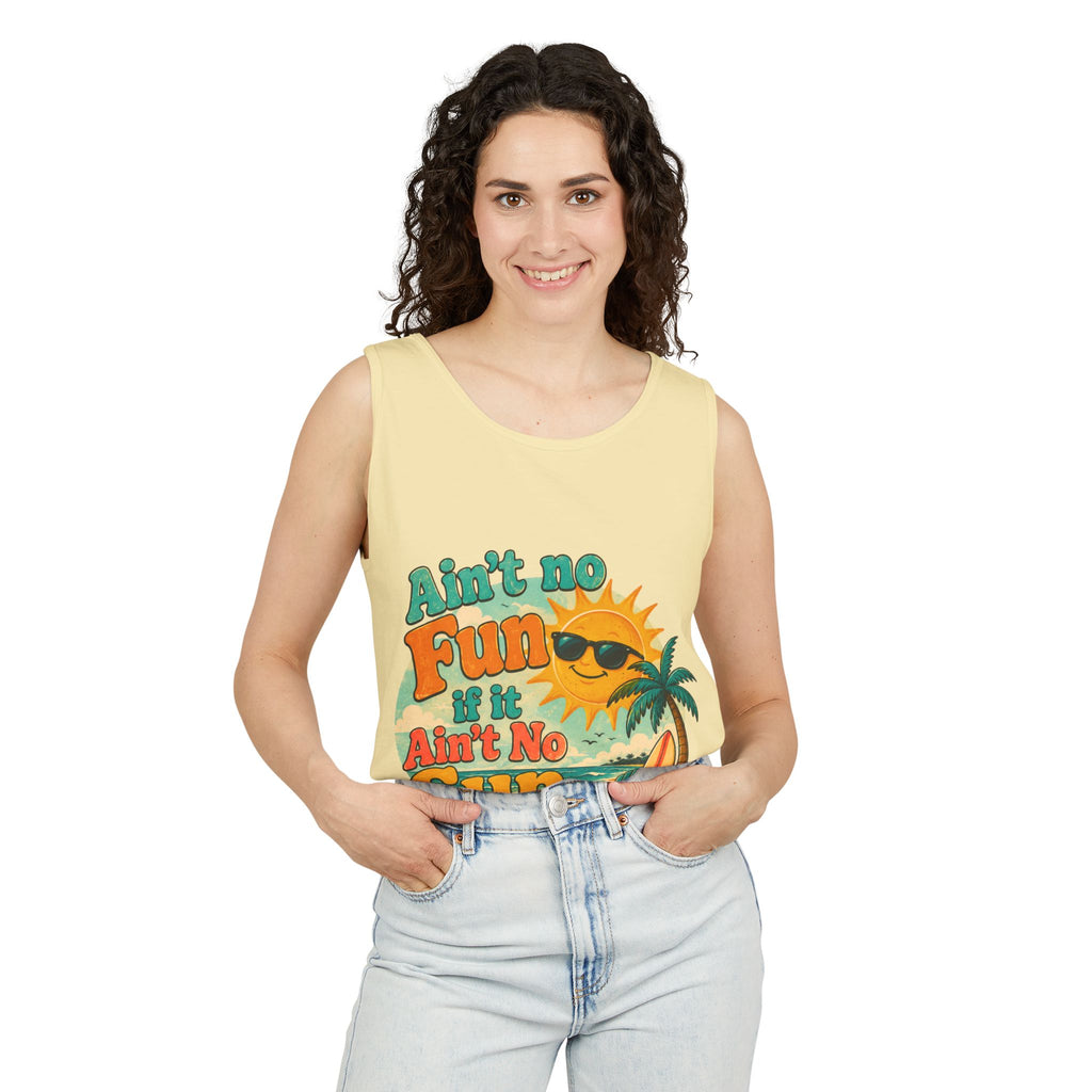 Ain't No Fun If It Ain't No Sun Tank Top — Retro Summer Surf Beach Tee