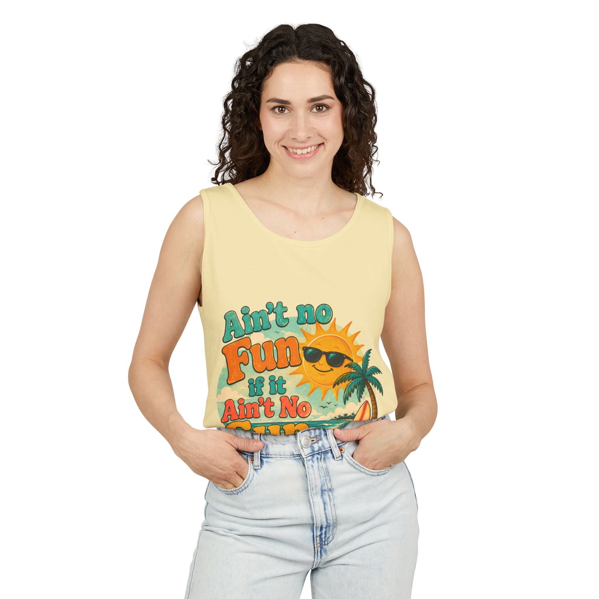 Ain't No Fun If It Ain't No Sun Tank Top — Retro Summer Surf Beach Tee