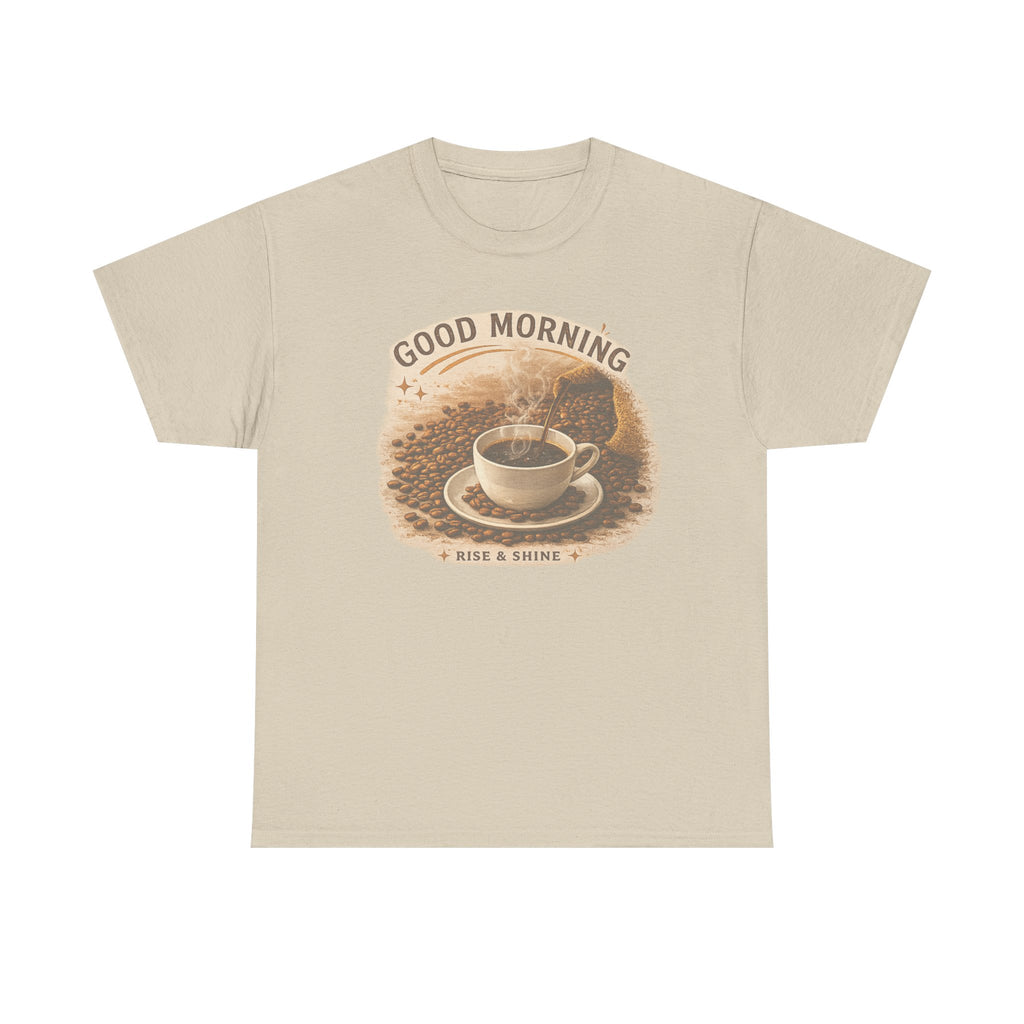 Good Morning' Rise & Shine Vintage Coffee T-Shirt