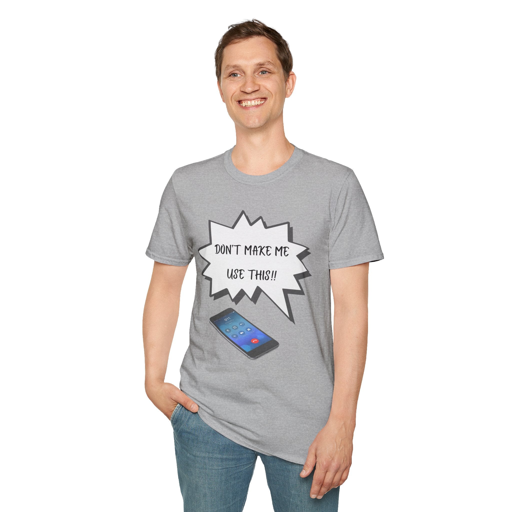 'Don't Make Me Use This!!' T-Shirt — Funny Phone  Tee