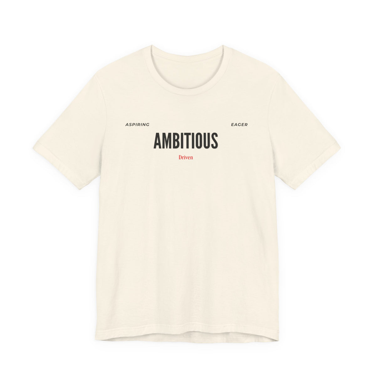 Ambitious Inspirational Motivational Word Graphic Tee