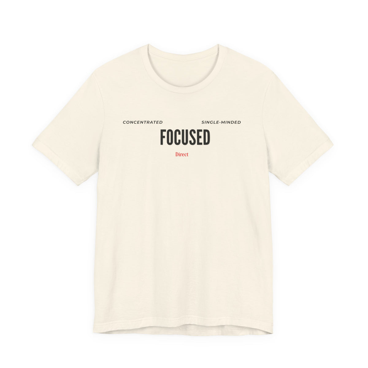 Focused  Motivational Graphic Tee