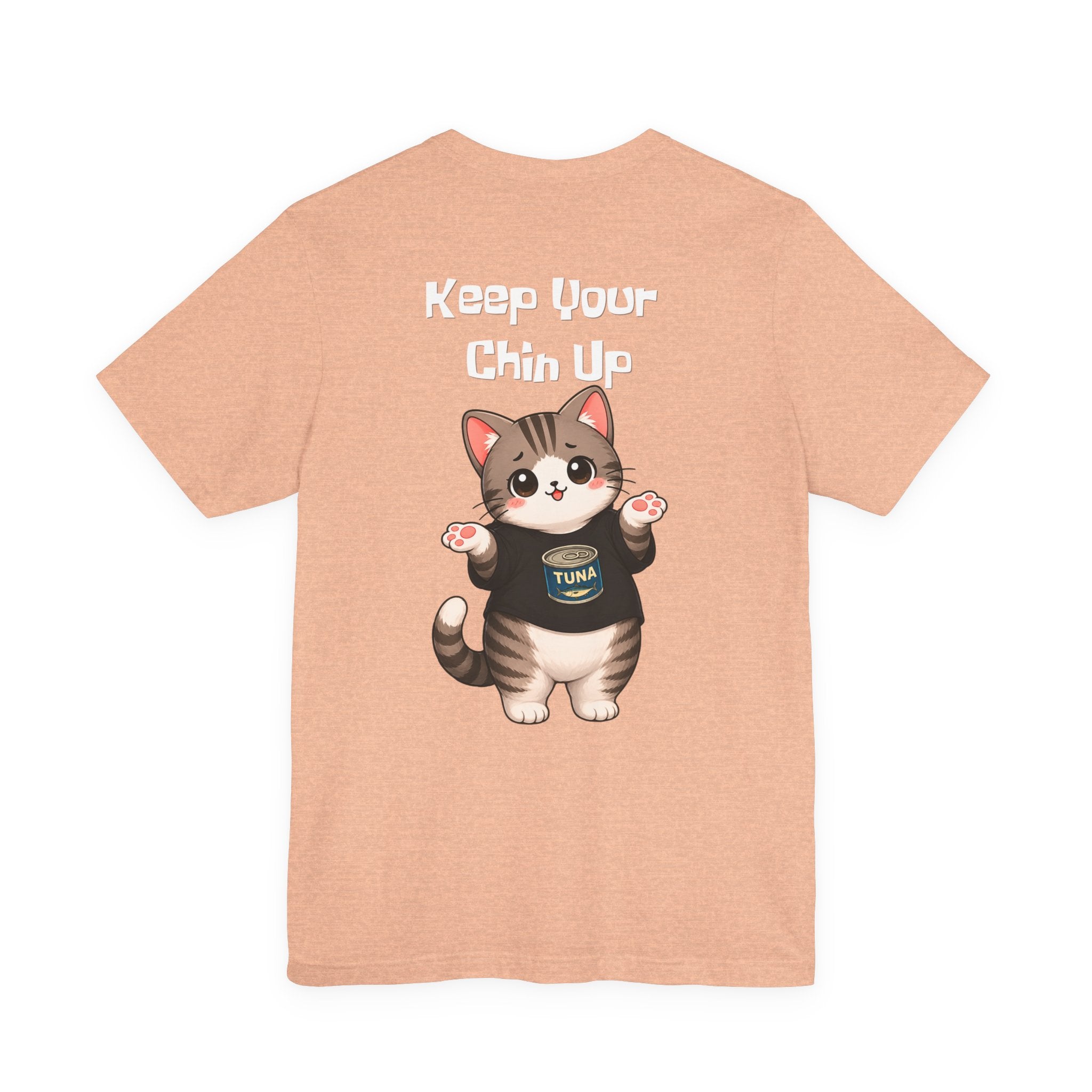 Cat Tee — "Keep Your Chin Up" Cute Motivational T-Shirt