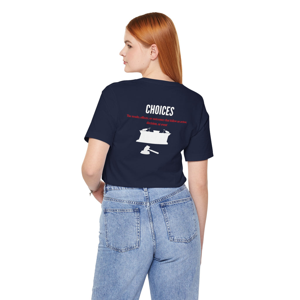 Consequences - Graphic Tee