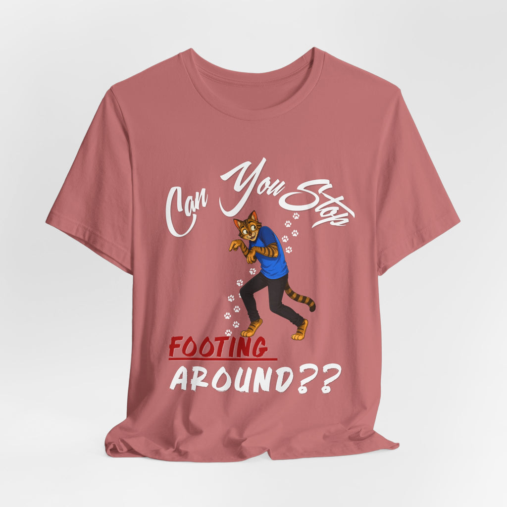 Can You Stop "P" Footing Around??” — Funny Paw Print Tee