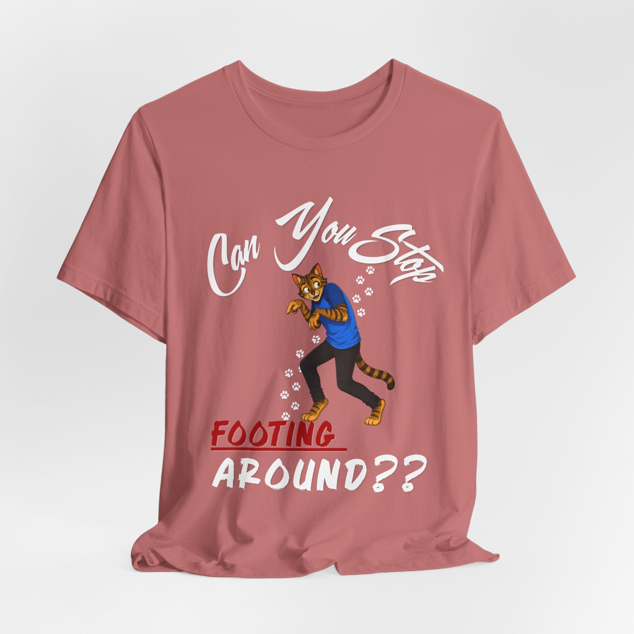 Can You Stop "P" Footing Around??” — Funny Paw Print Tee